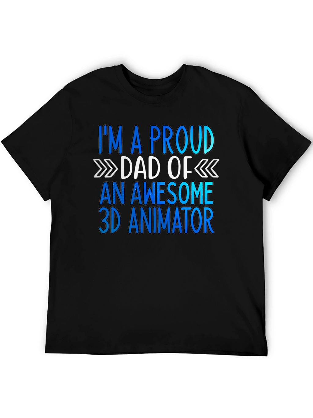 Proud Dad of a 3D Animator T-Shirt