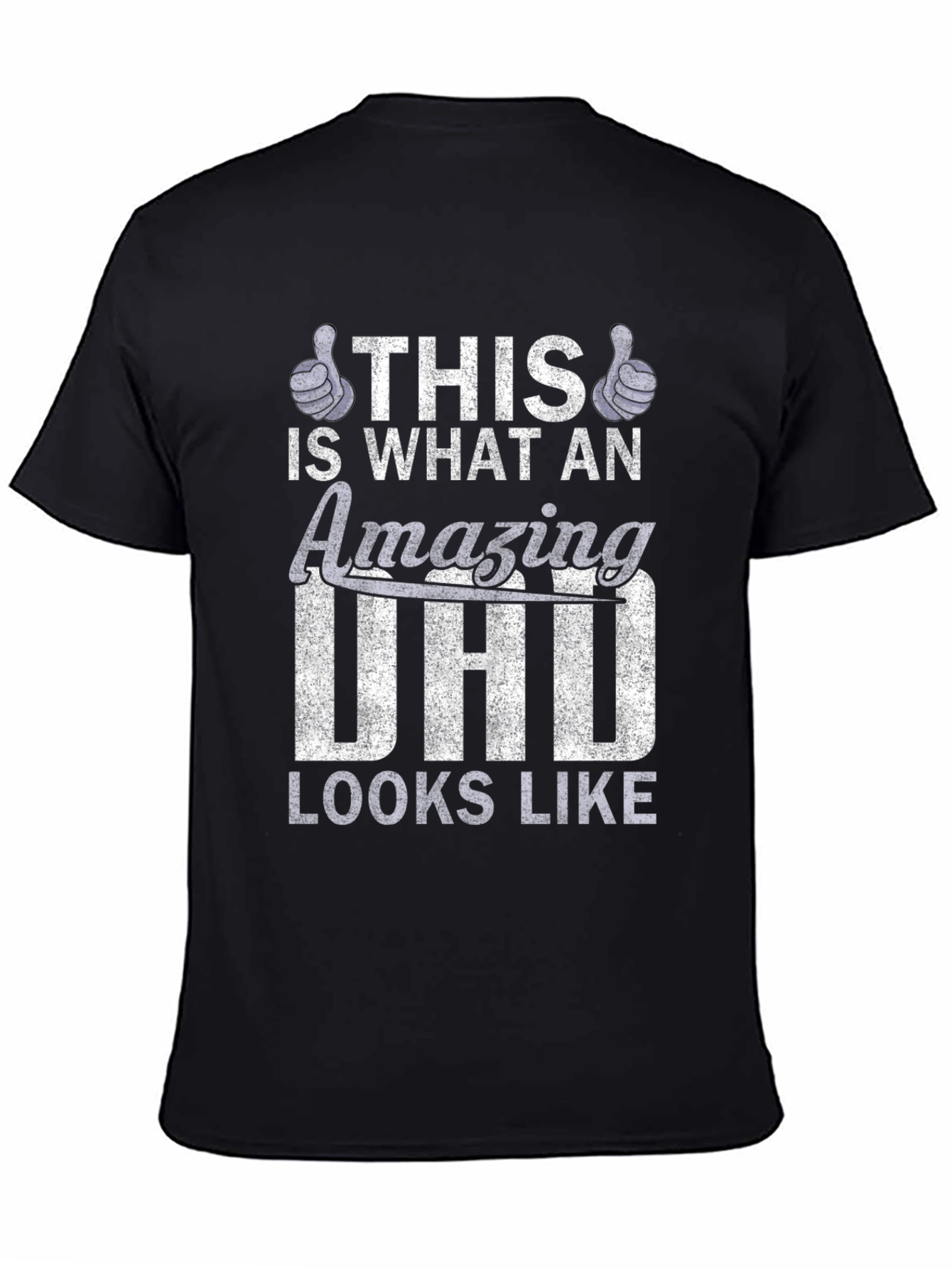 Amazing Dad T-Shirt - This is What An Amazing Dad Looks Like