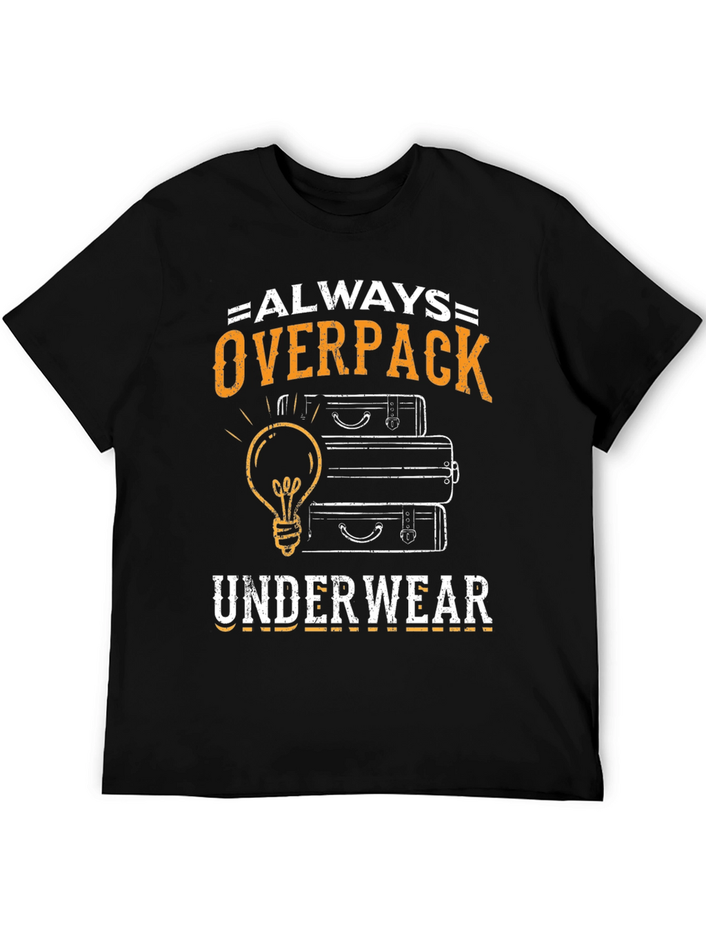 Always Overpack Underwear Mens T-Shirt Funny Travel Tee