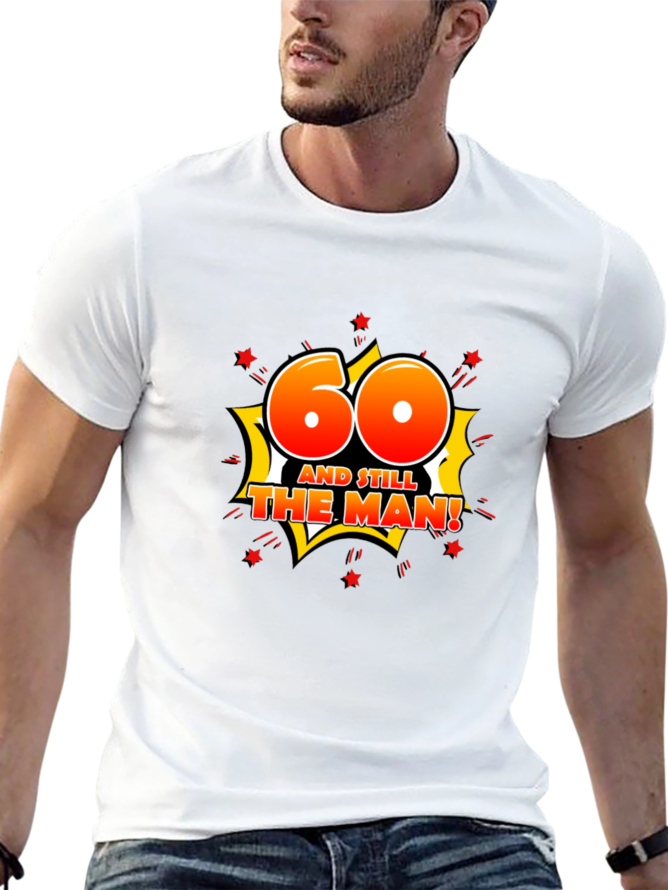 60th Birthday T-Shirt: And Still The Man!