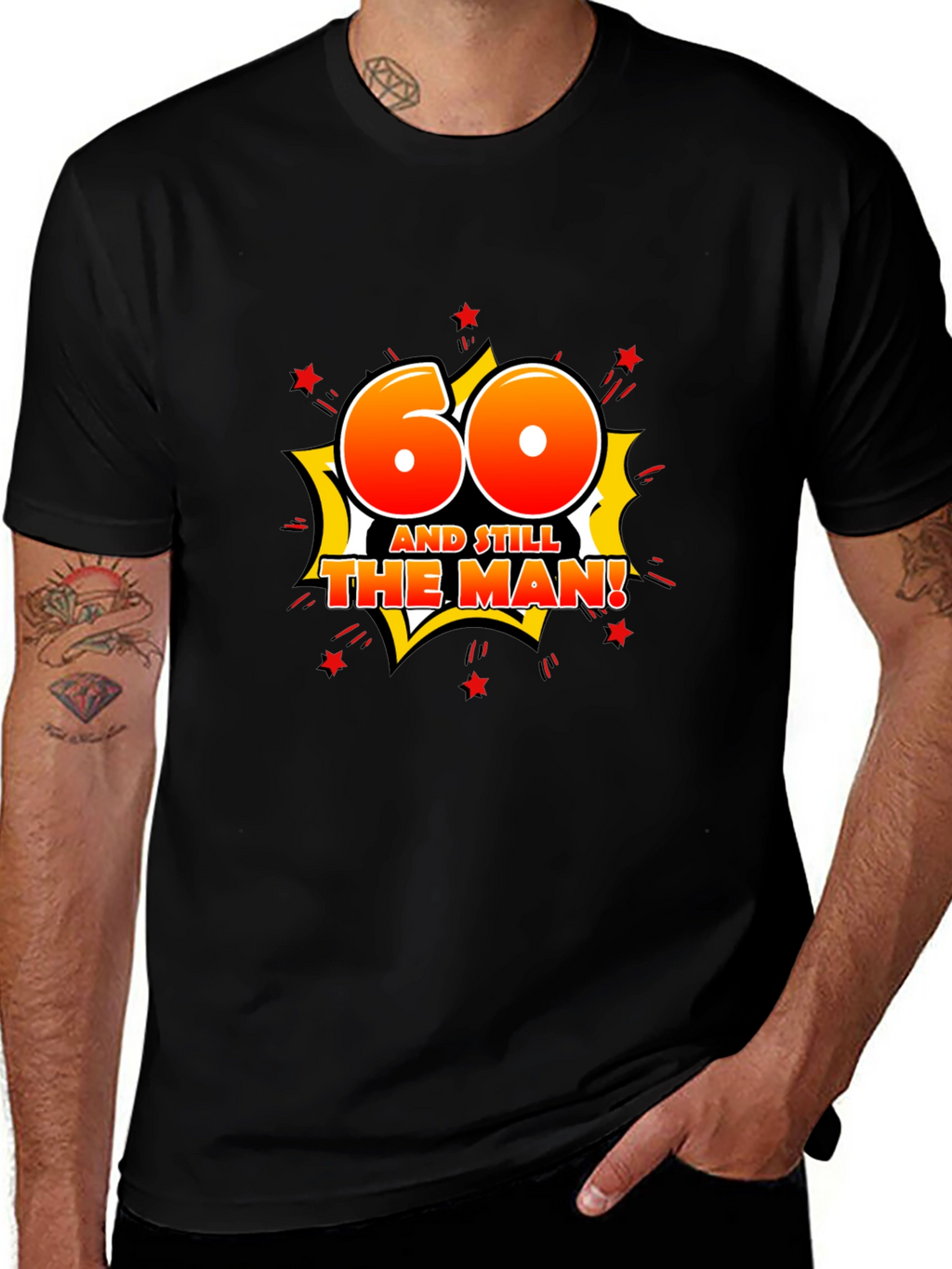 60th Birthday T-Shirt: And Still The Man!