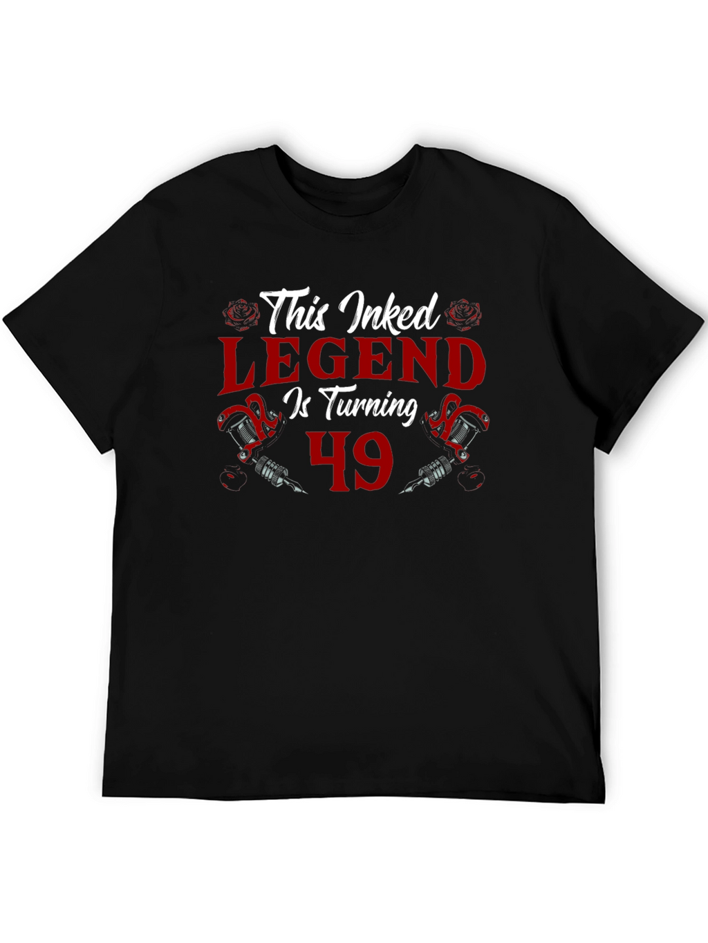 Inked Legend Turning 49 T-Shirt