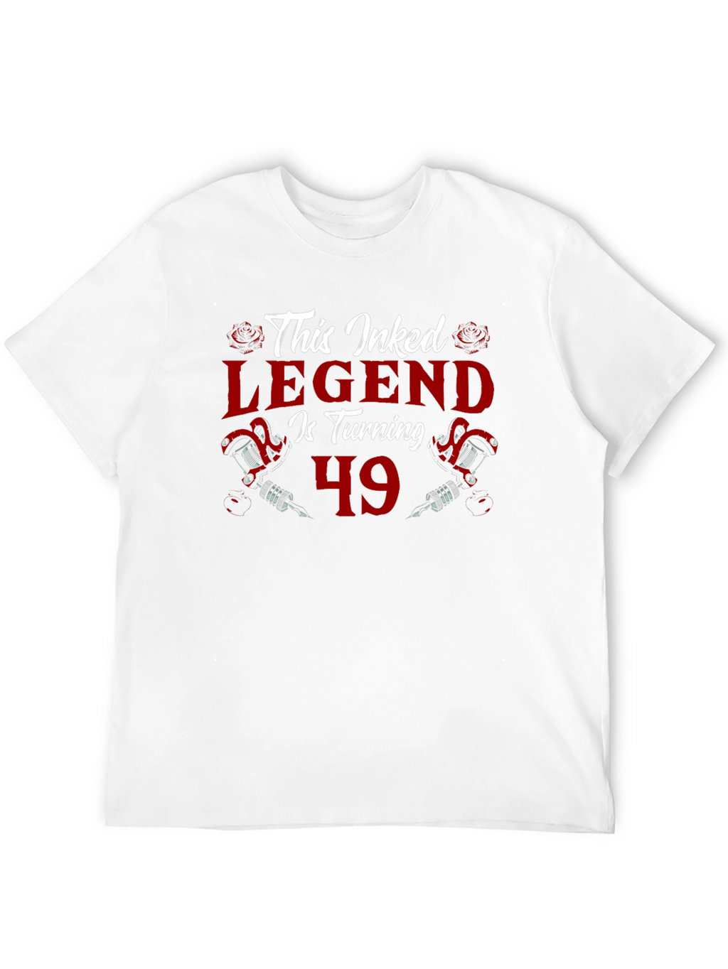 Inked Legend Turning 49 T-Shirt