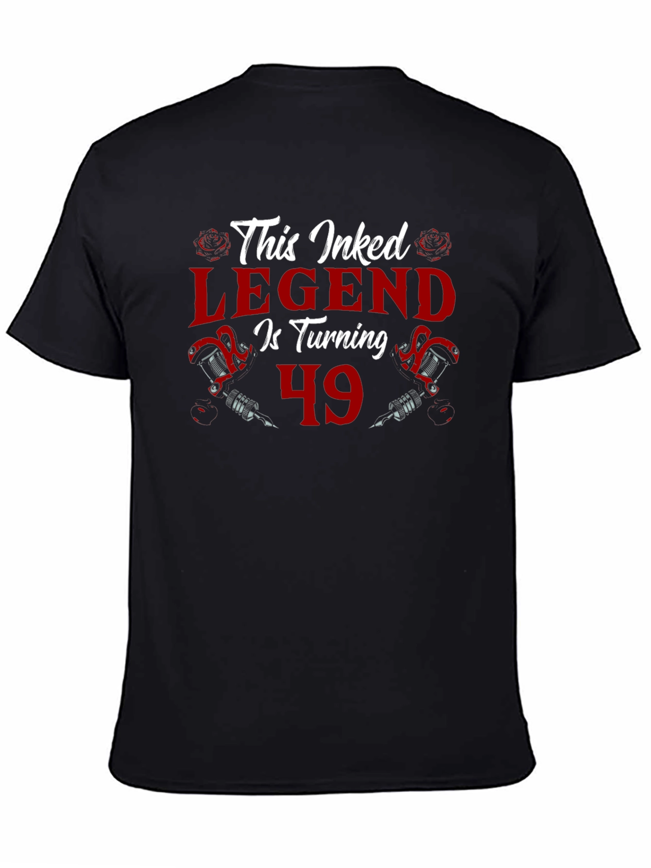 Inked Legend Turning 49 T-Shirt