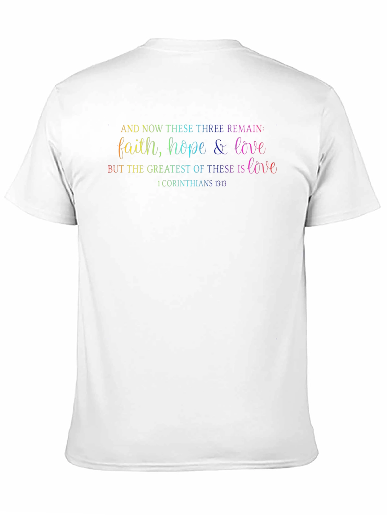 Faith Hope Love T-Shirt - Christian Verse Tee