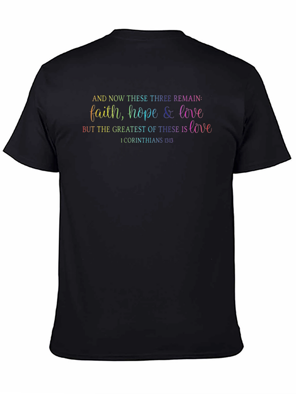 Faith Hope Love T-Shirt - Christian Verse Tee