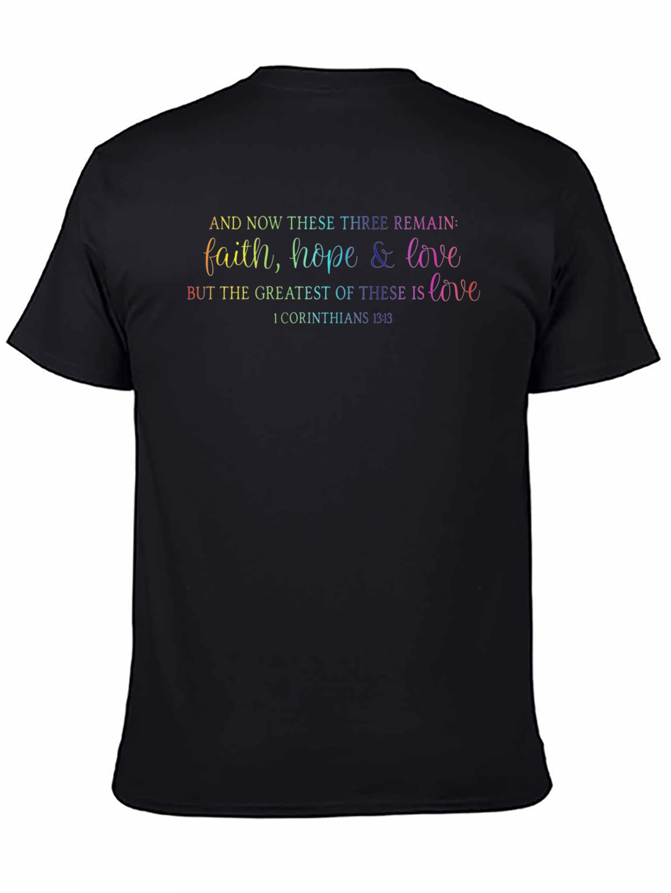 Faith Hope Love T-Shirt - Christian Verse Tee