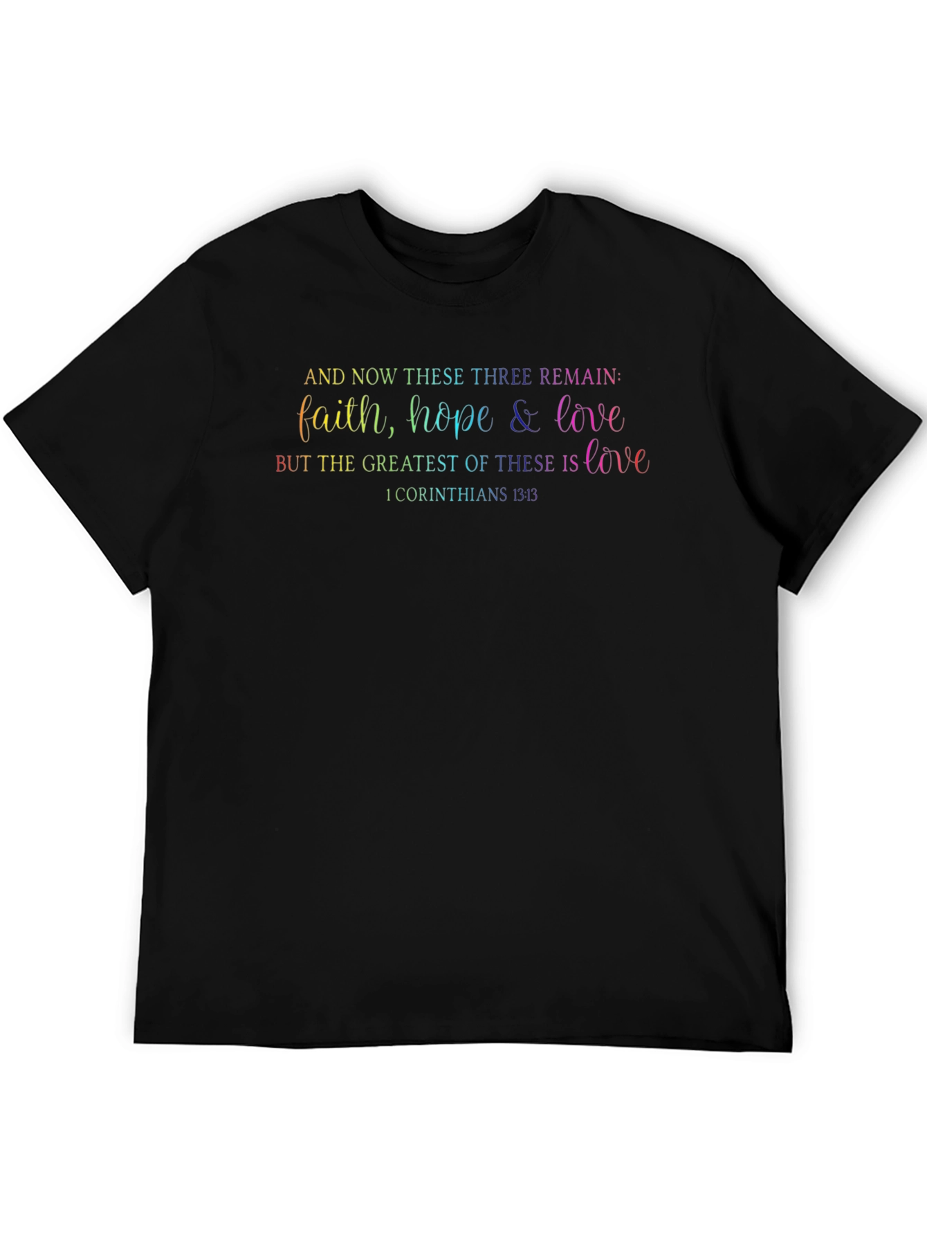 Faith Hope Love T-Shirt - Christian Verse Tee