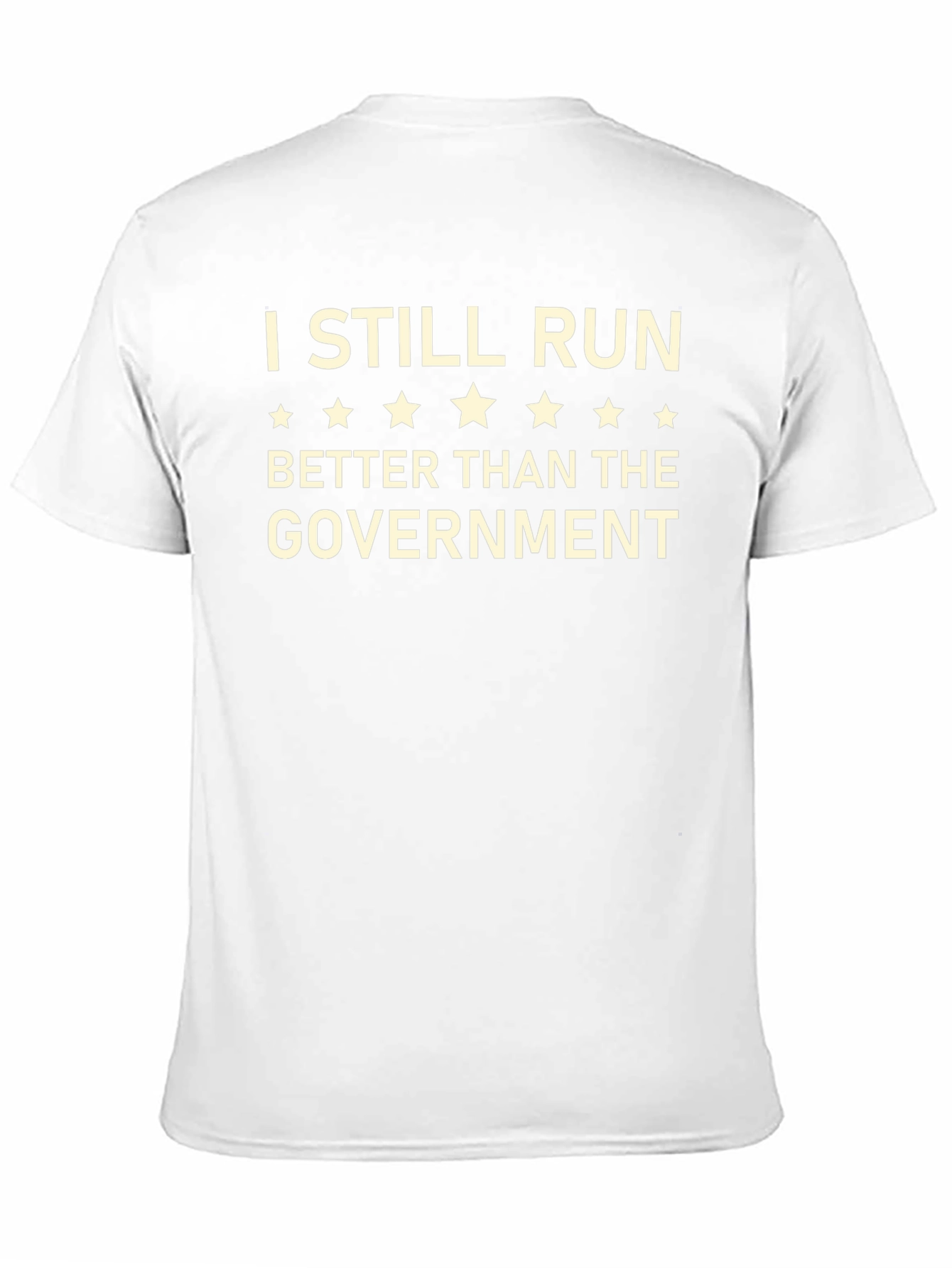 I Still Run Better Than The Government T-Shirt