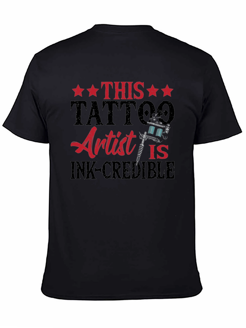 Tattoo Artist Ink-Credible Graphic Tee