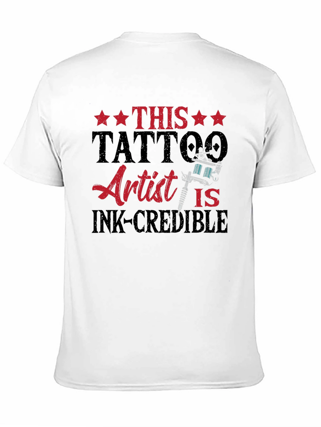 Tattoo Artist Ink-Credible Graphic Tee