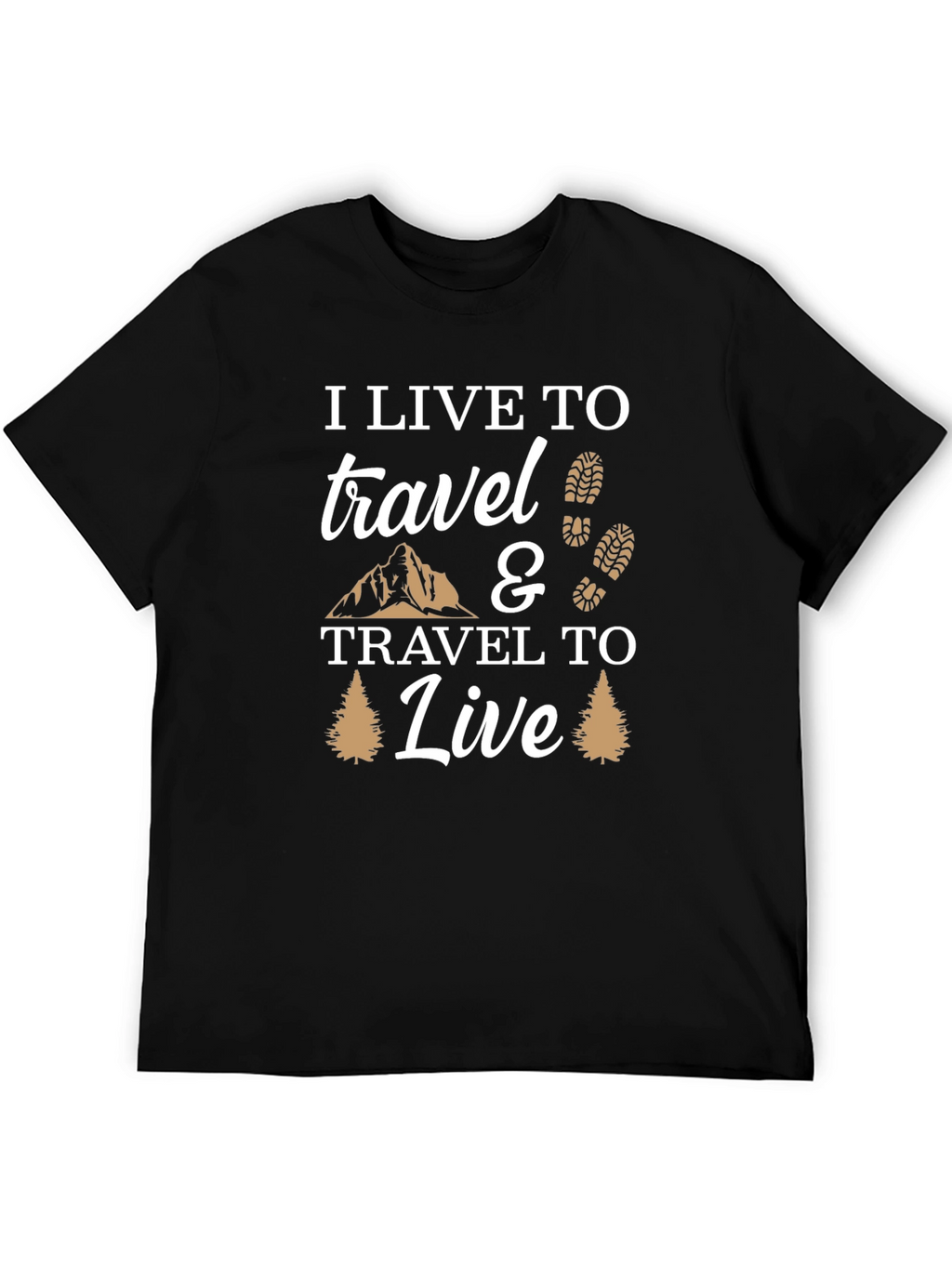 I Live to Travel Graphic T-Shirt - Adventure Ready!