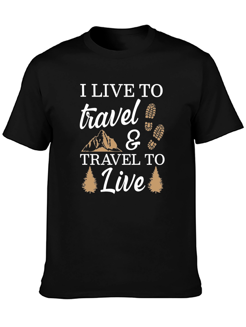 I Live to Travel Graphic T-Shirt - Adventure Ready!