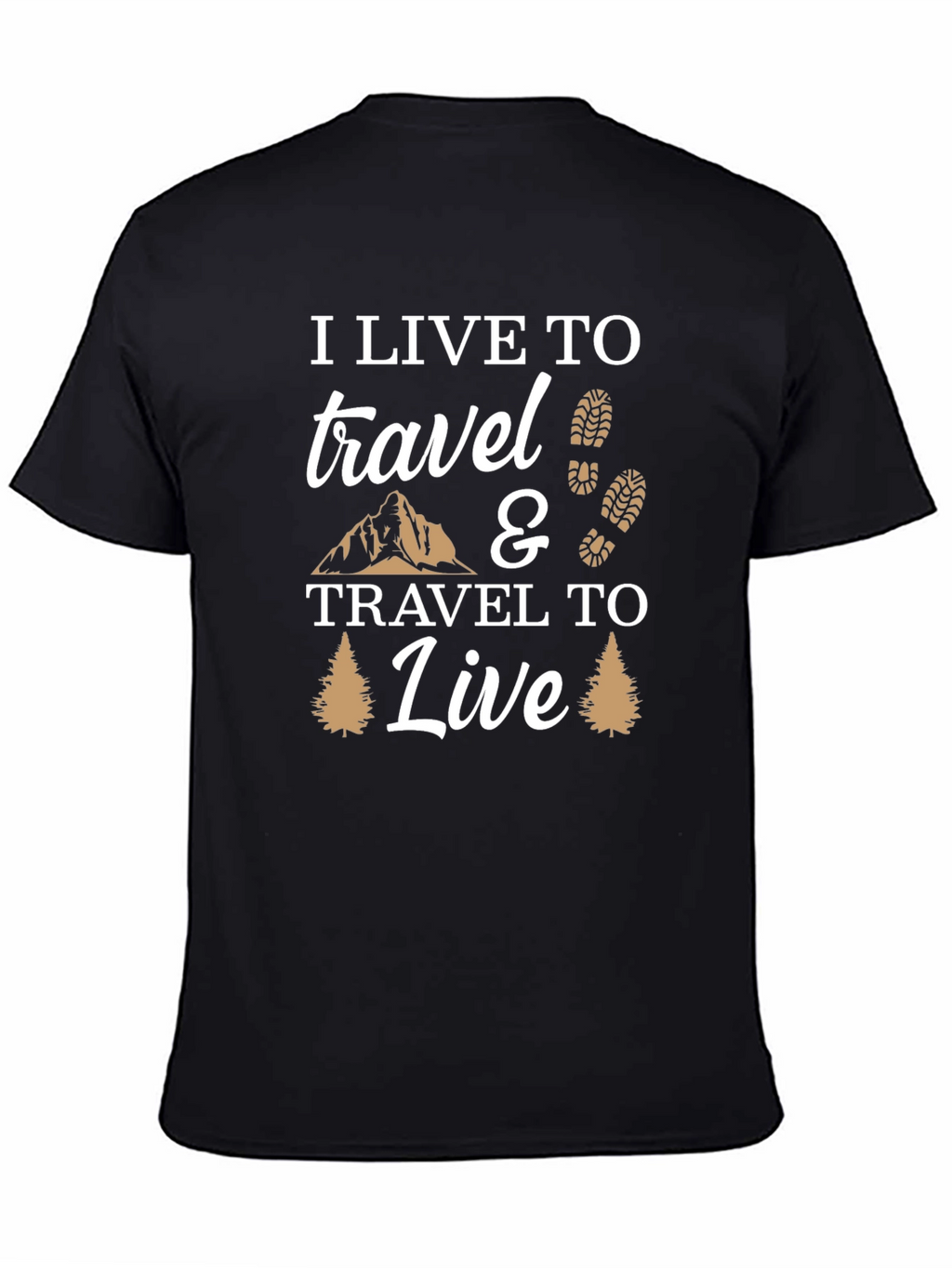 I Live to Travel Graphic T-Shirt - Adventure Ready!
