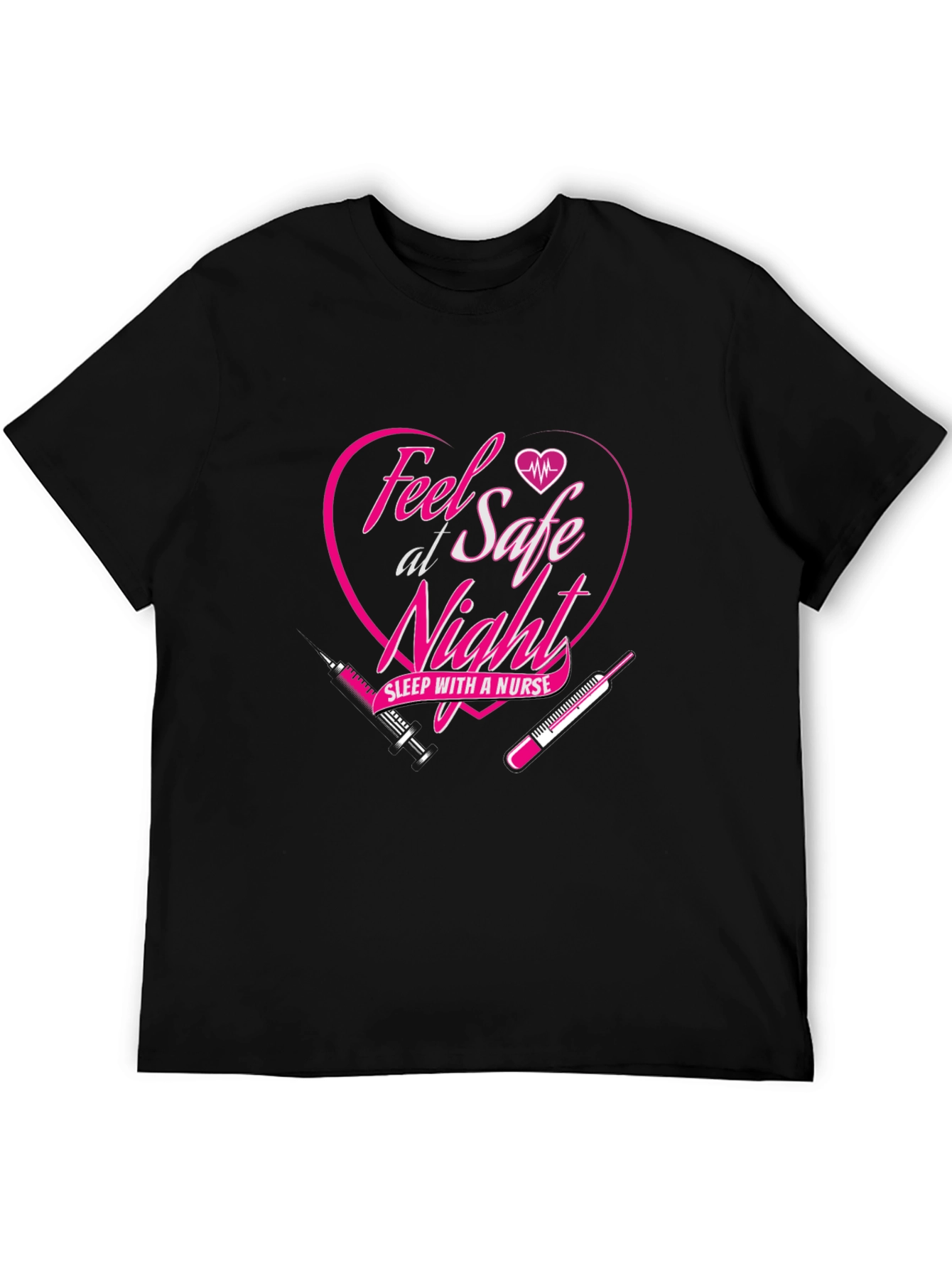 Feel Safe Sleep with a Nurse Graphic Tee