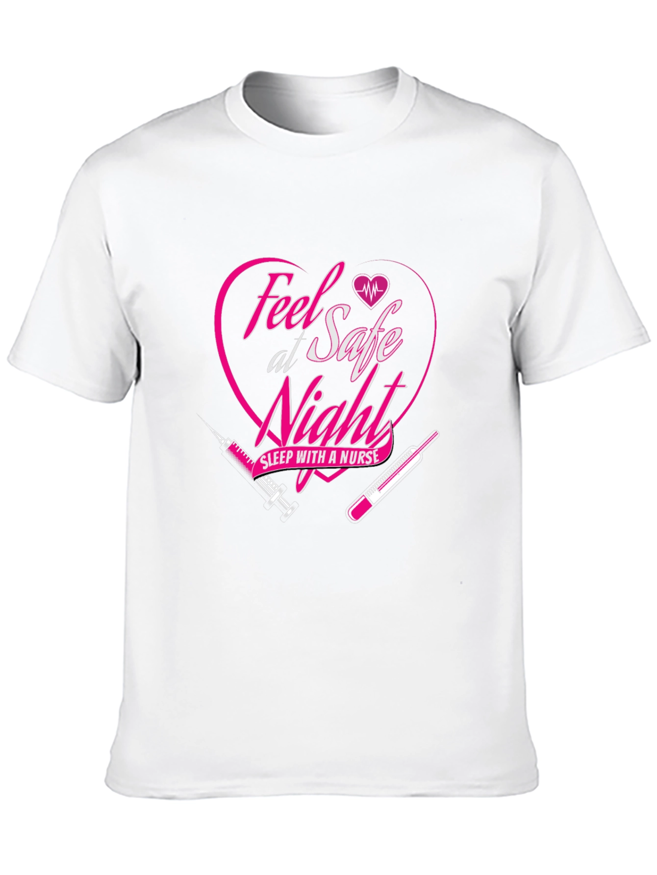 Feel Safe Sleep with a Nurse Graphic Tee