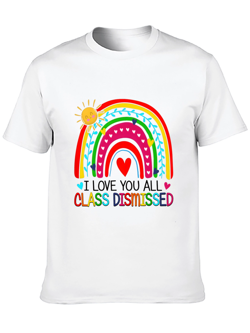 I Love You All Class Dismissed Black T-Shirt
