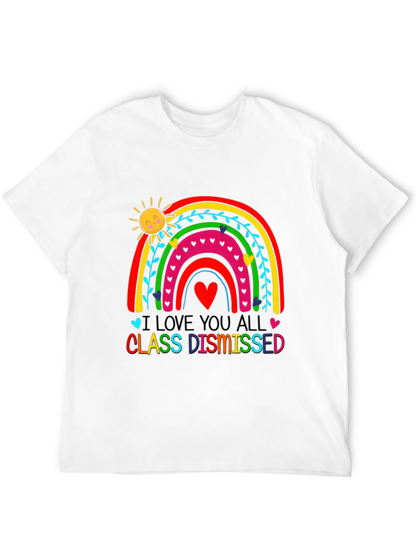 I Love You All Class Dismissed Black T-Shirt