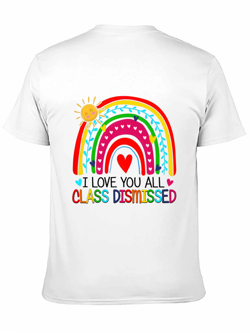 I Love You All Class Dismissed Black T-Shirt