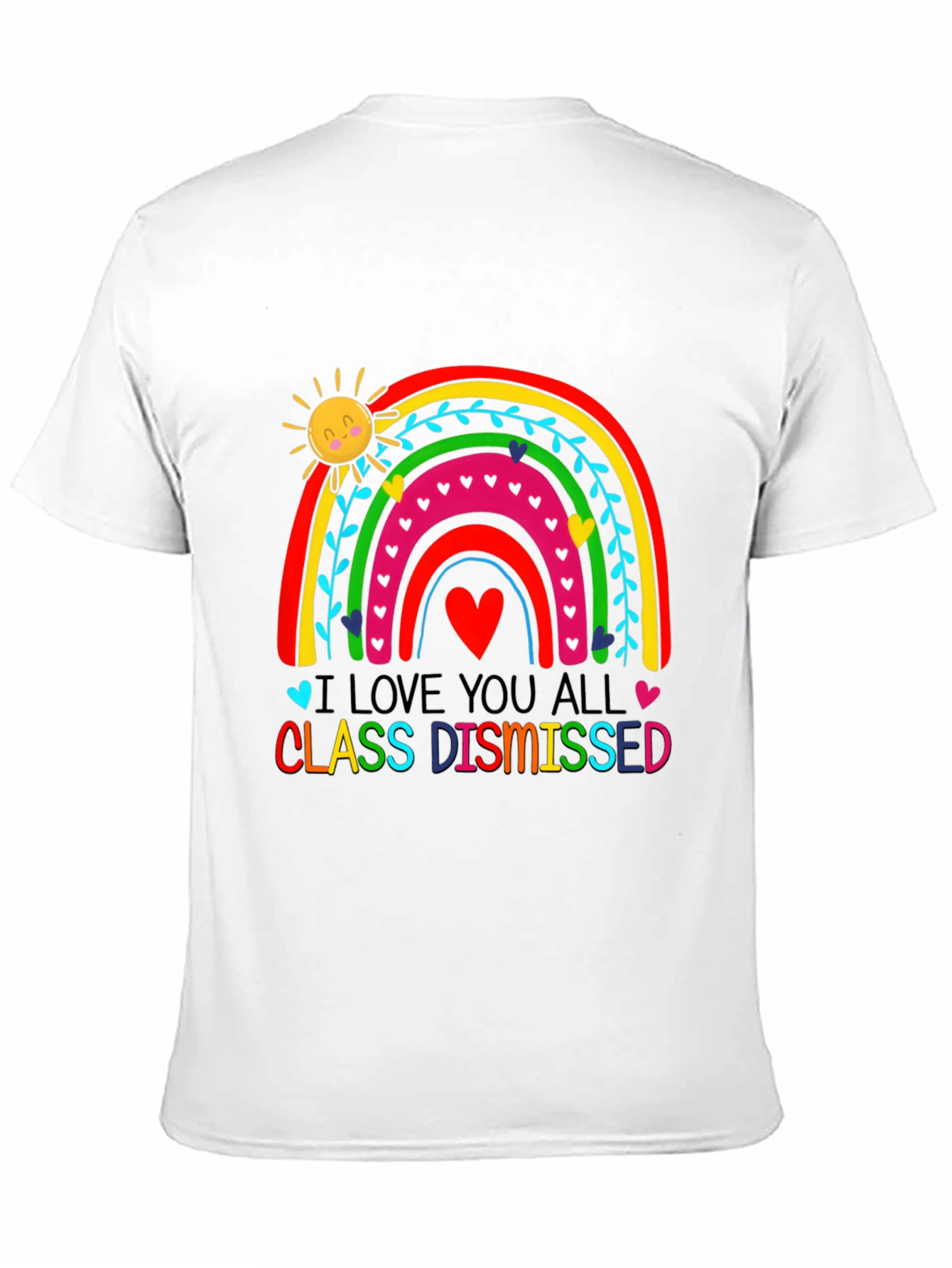 I Love You All Class Dismissed Black T-Shirt