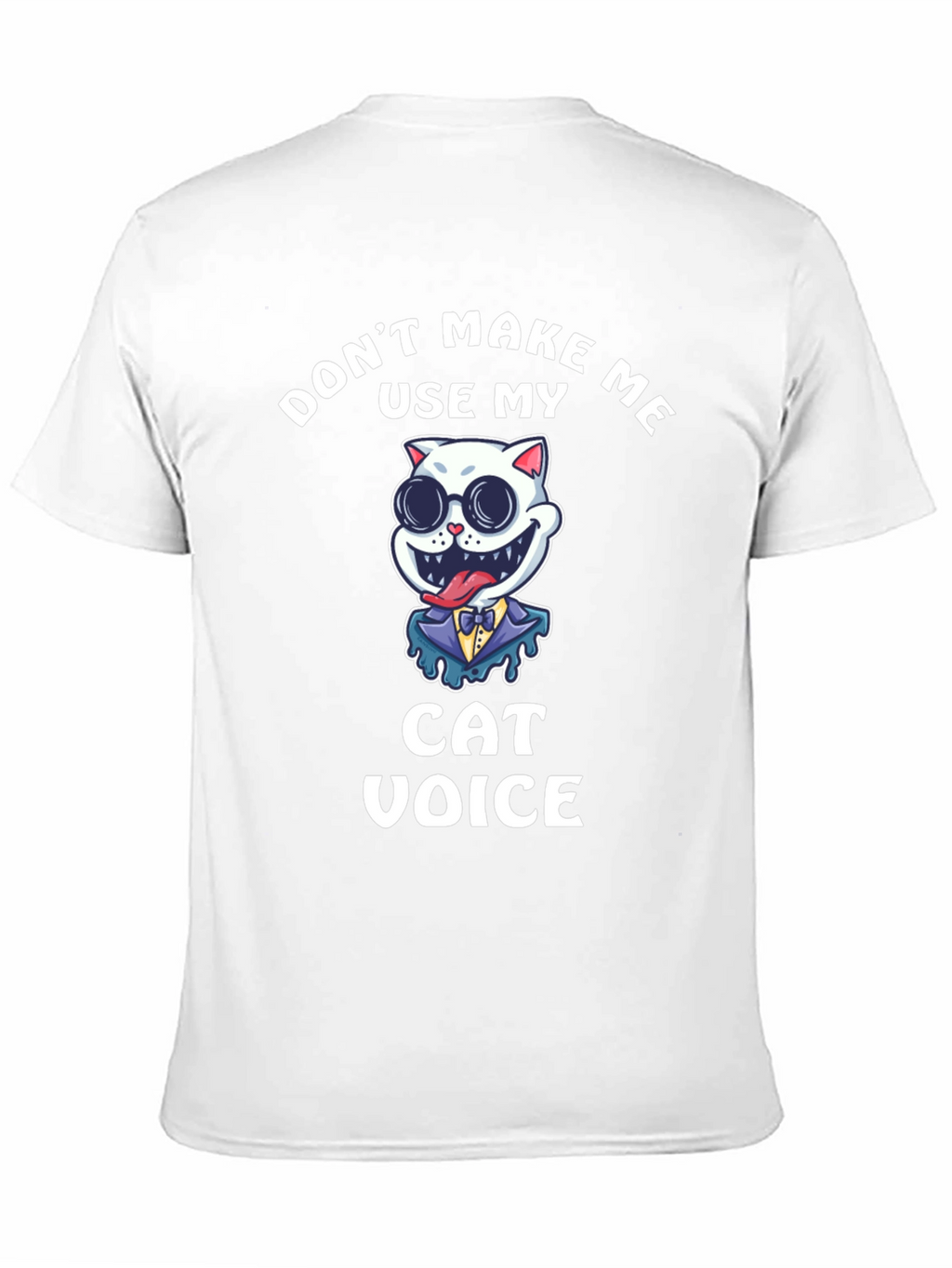 Dont Make Me Use My Cat Voice Black T-Shirt