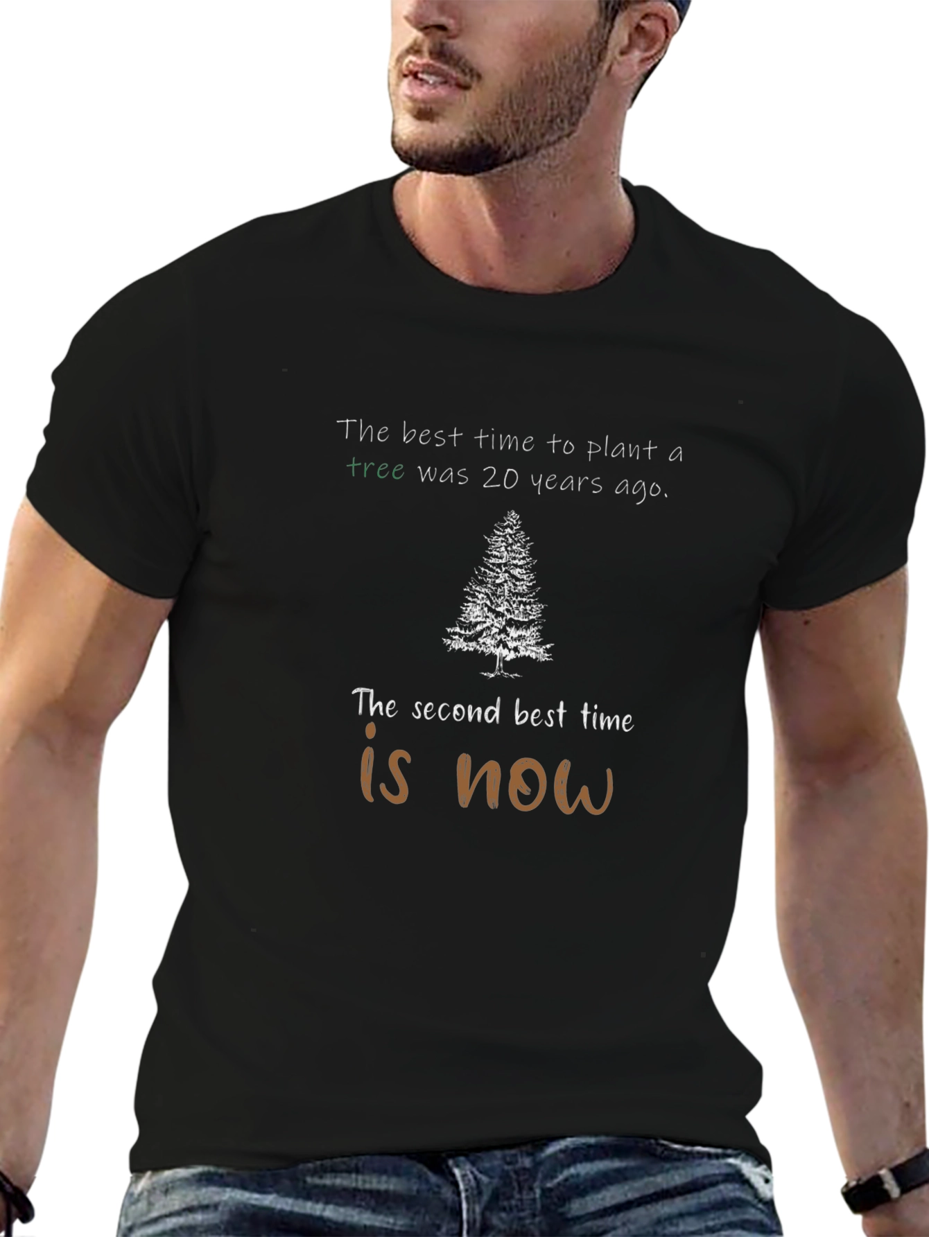 Plant a Tree T-Shirt: Best Time is Now