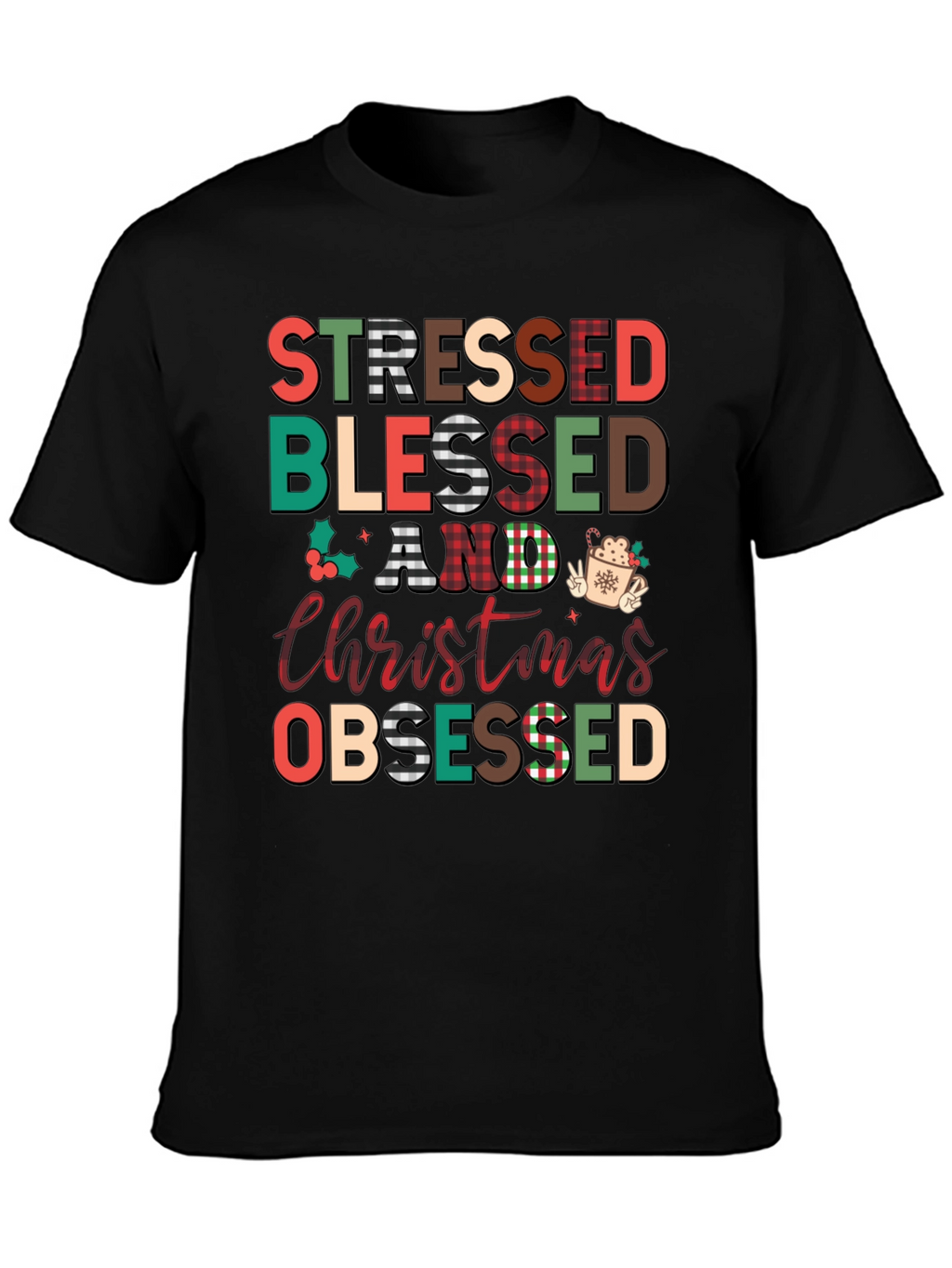 Stressed Blessed Christmas Obsessed T-Shirt
