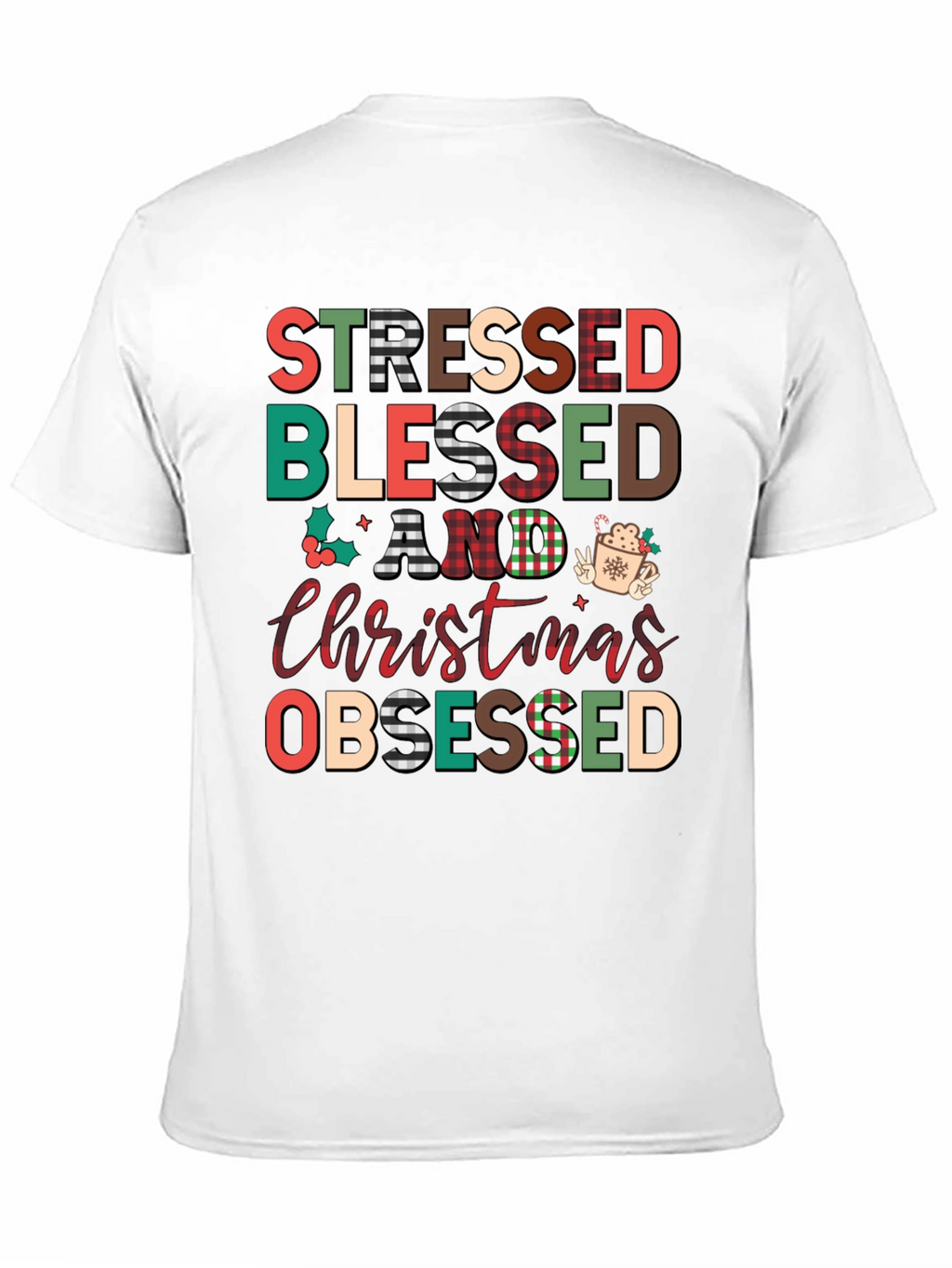 Stressed Blessed Christmas Obsessed T-Shirt