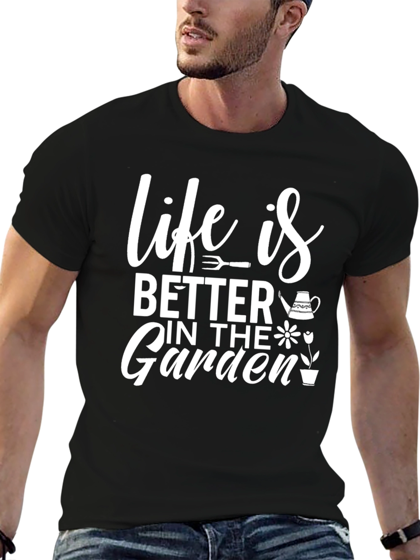 Life is Better in the Garden T-Shirt