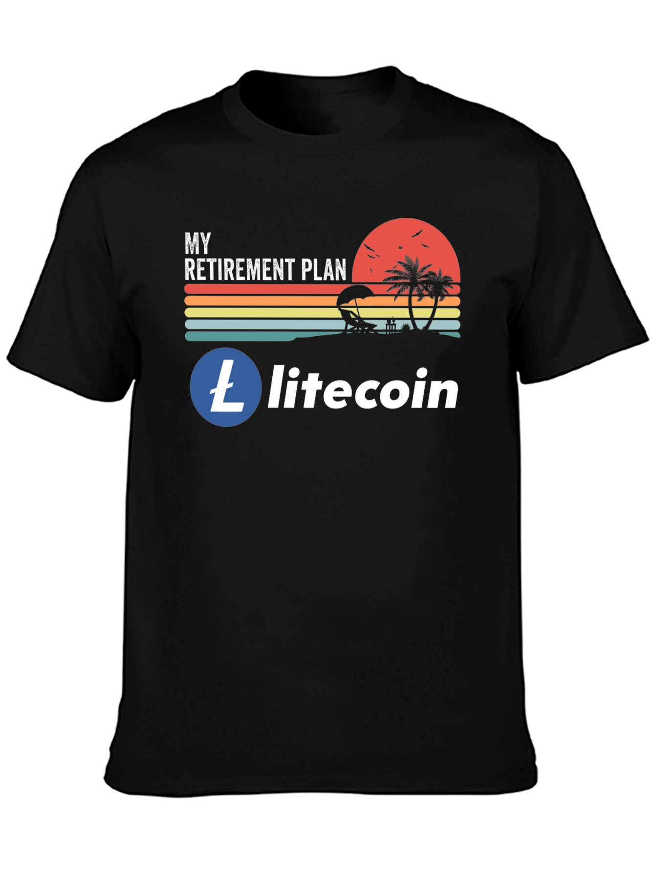 Litecoin Retirement Plan T-Shirt
