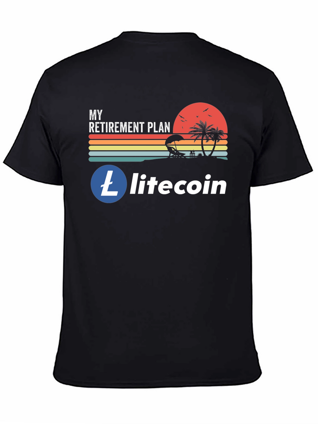 Litecoin Retirement Plan T-Shirt