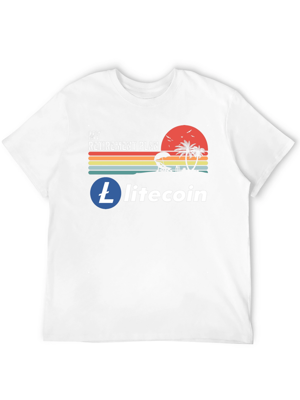 Litecoin Retirement Plan T-Shirt