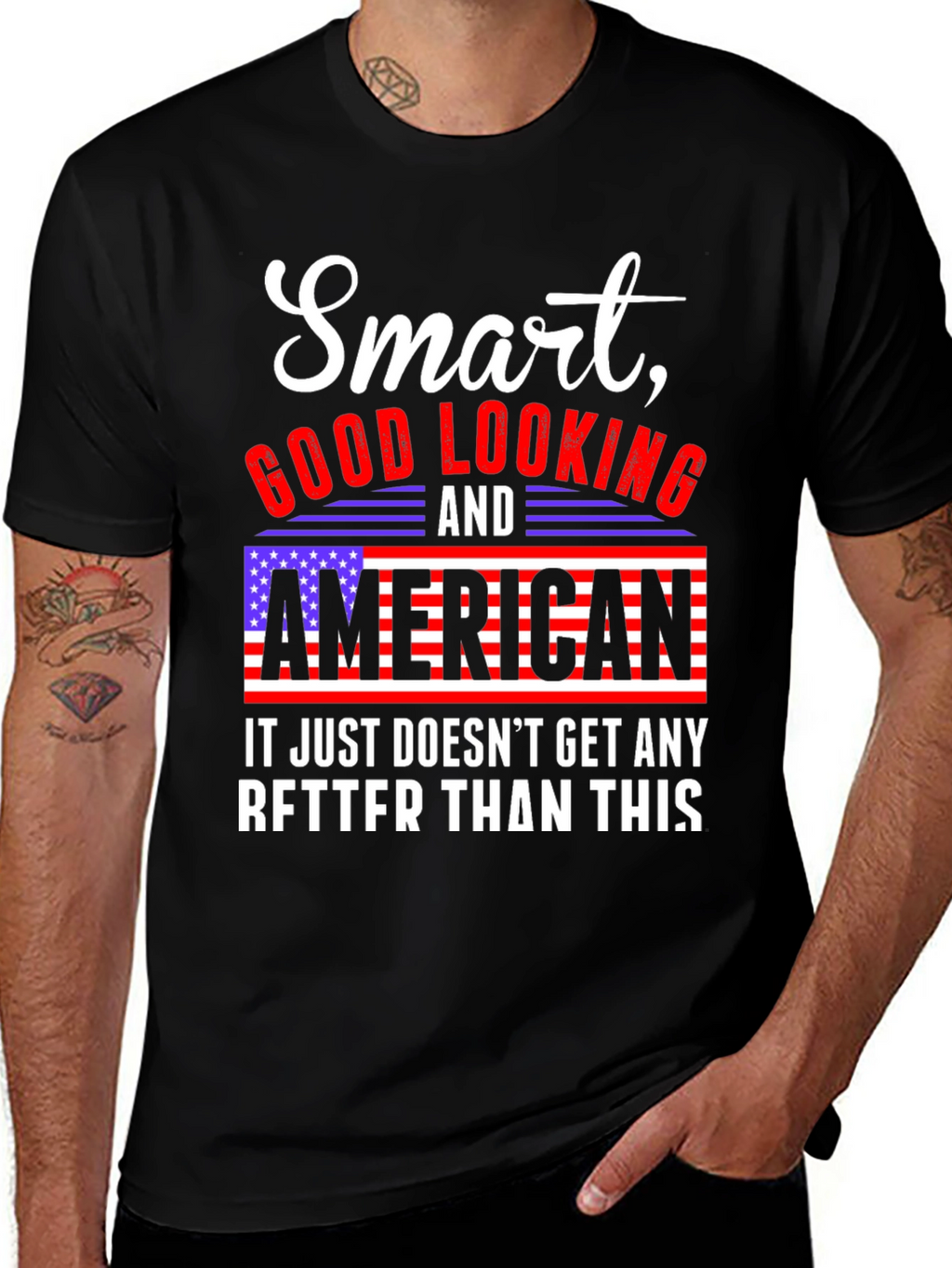 Smart Good Looking American T-Shirt