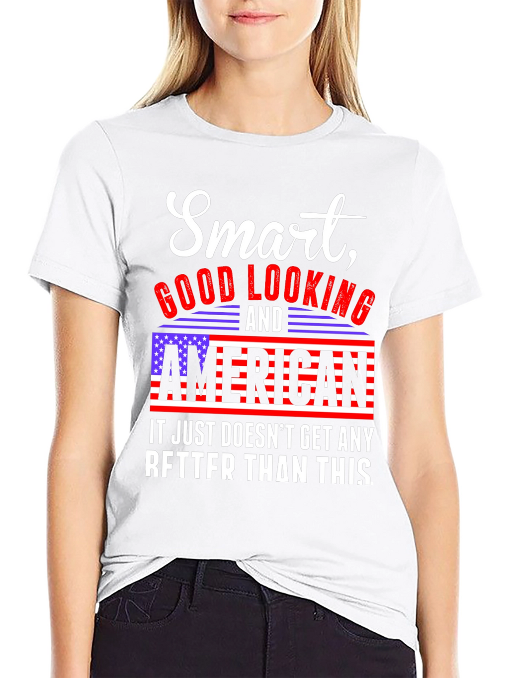 Smart Good Looking American T-Shirt