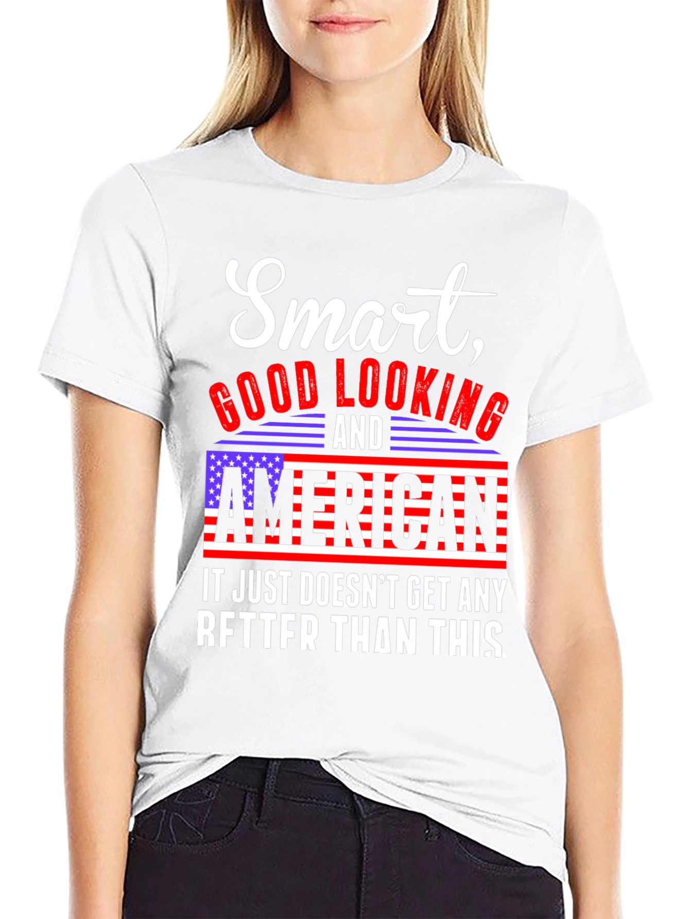 Smart Good Looking American T-Shirt
