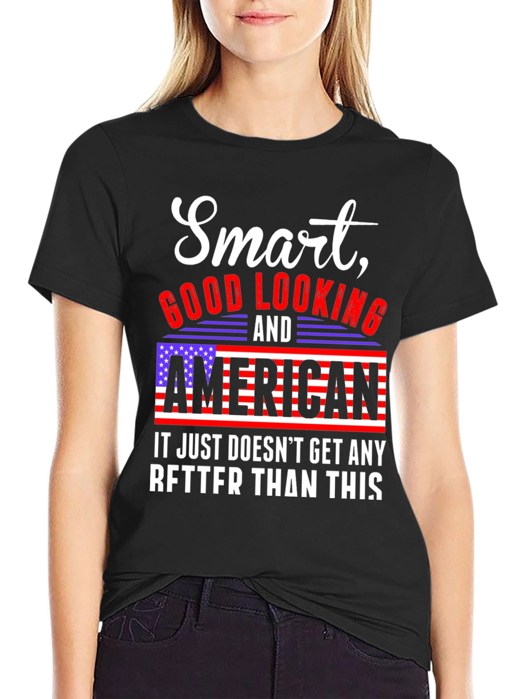 Smart Good Looking American T-Shirt