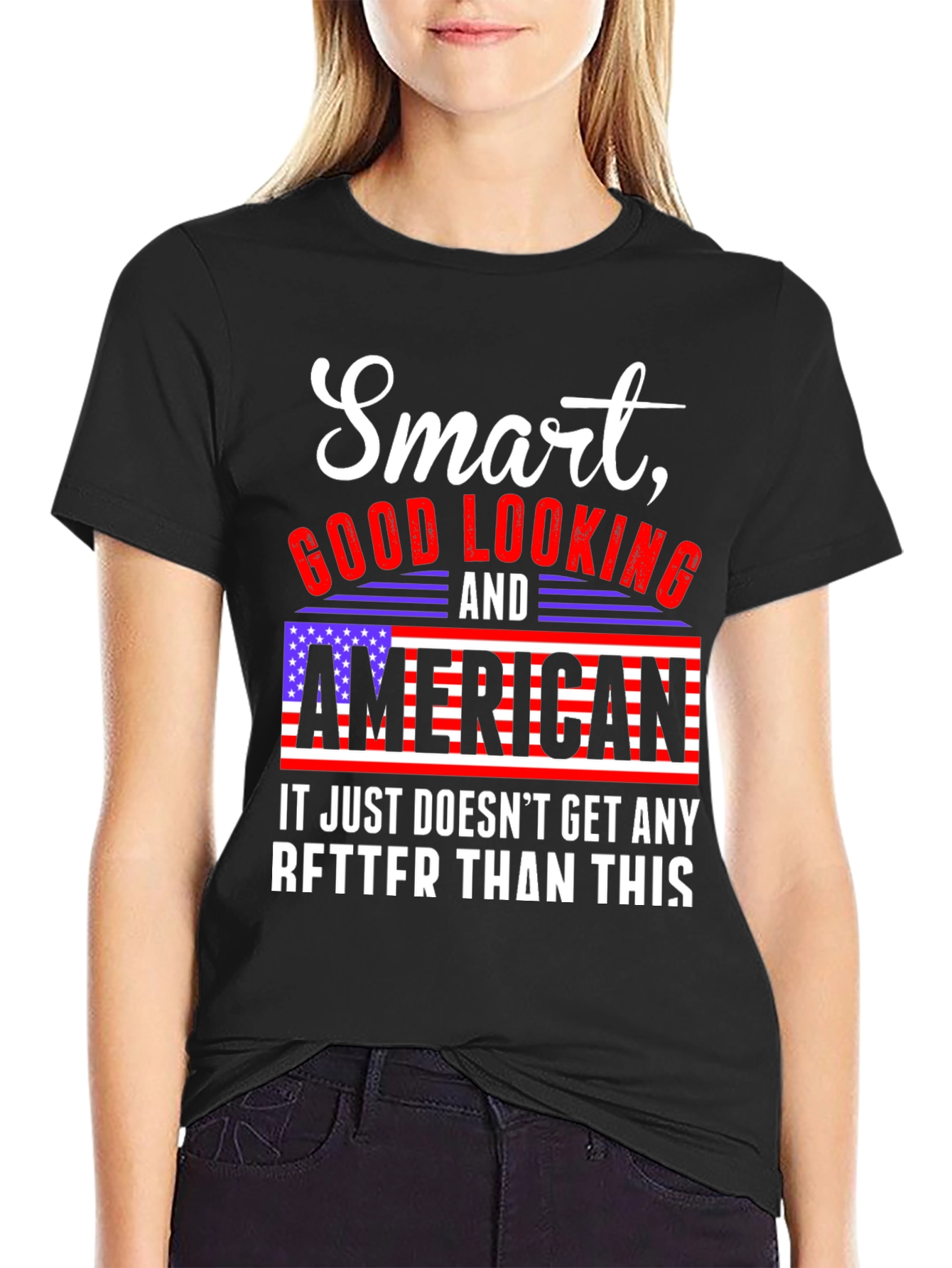 Smart Good Looking American T-Shirt