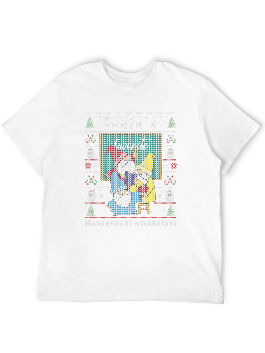 Santas Favorite Management Accountant Ugly Christmas Sweater T-Shirt