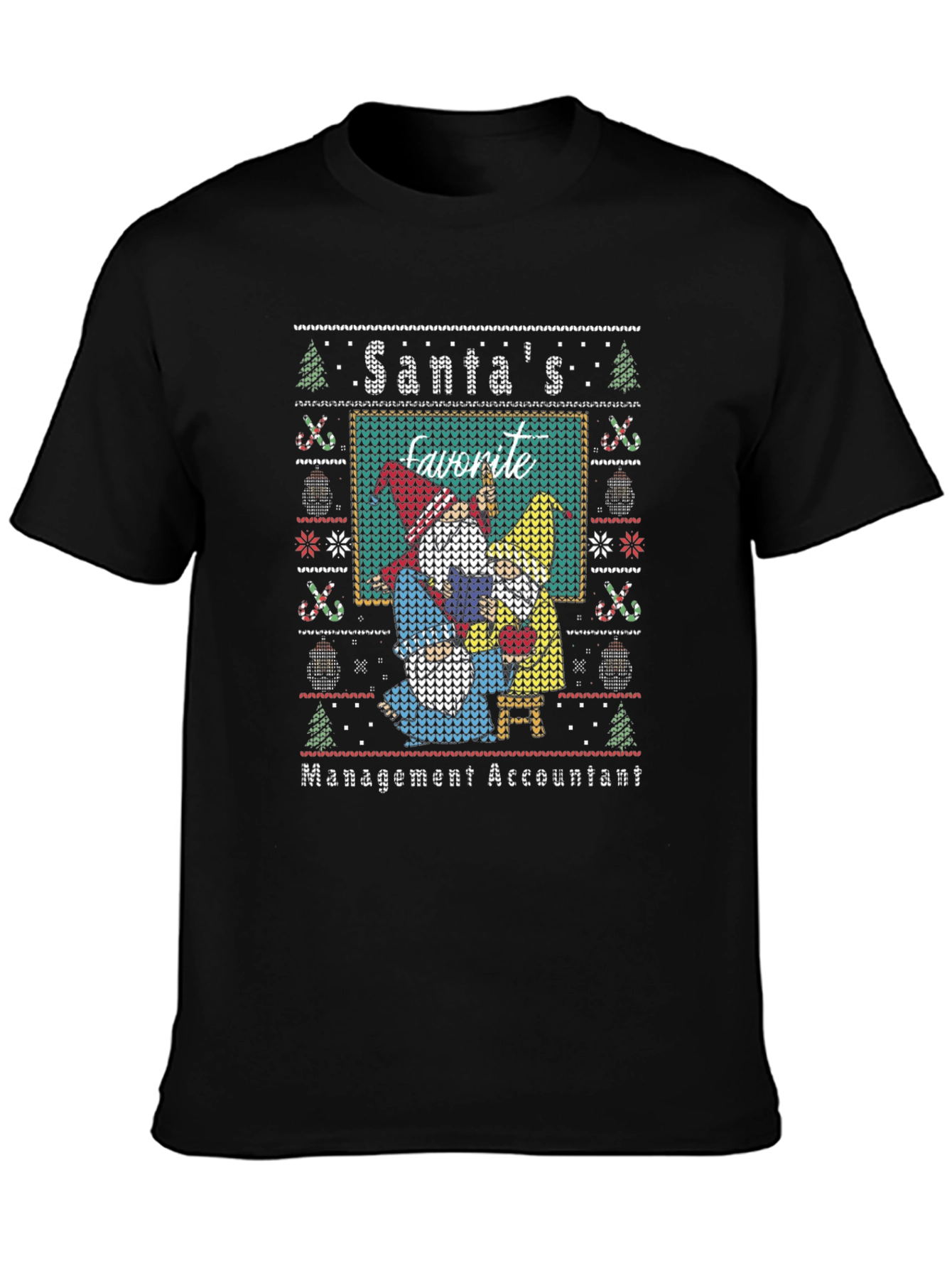 Santas Favorite Management Accountant Ugly Christmas Sweater T-Shirt