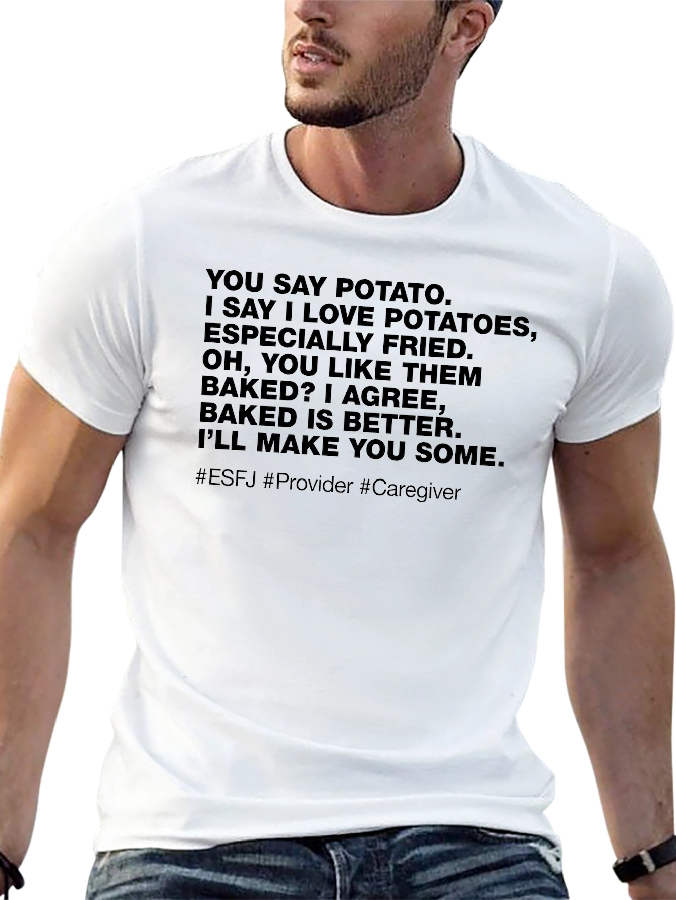 Potato Lover T-Shirt ESFJ Provider Caregiver