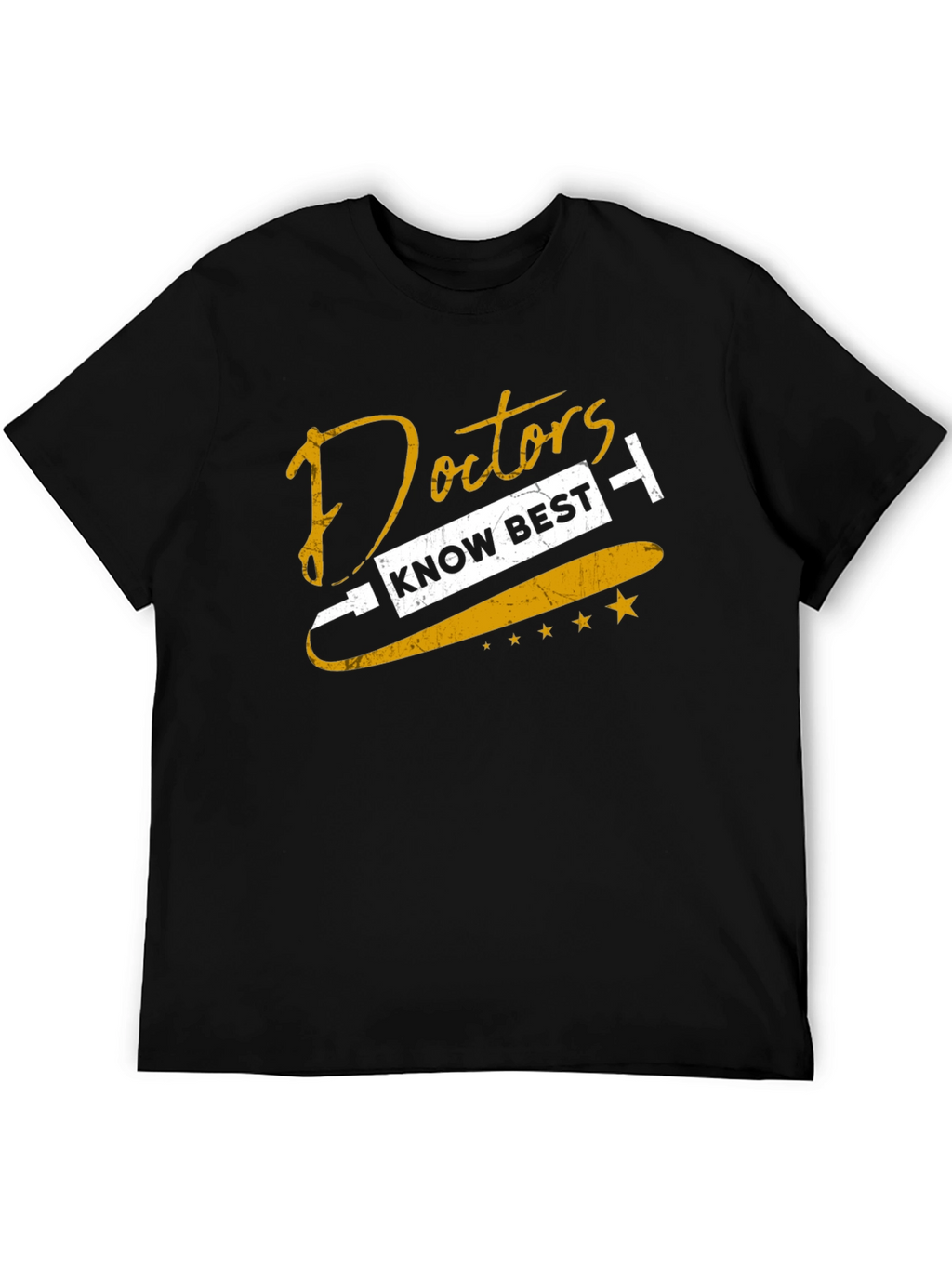 Doctors Know Best Graphic T-Shirt