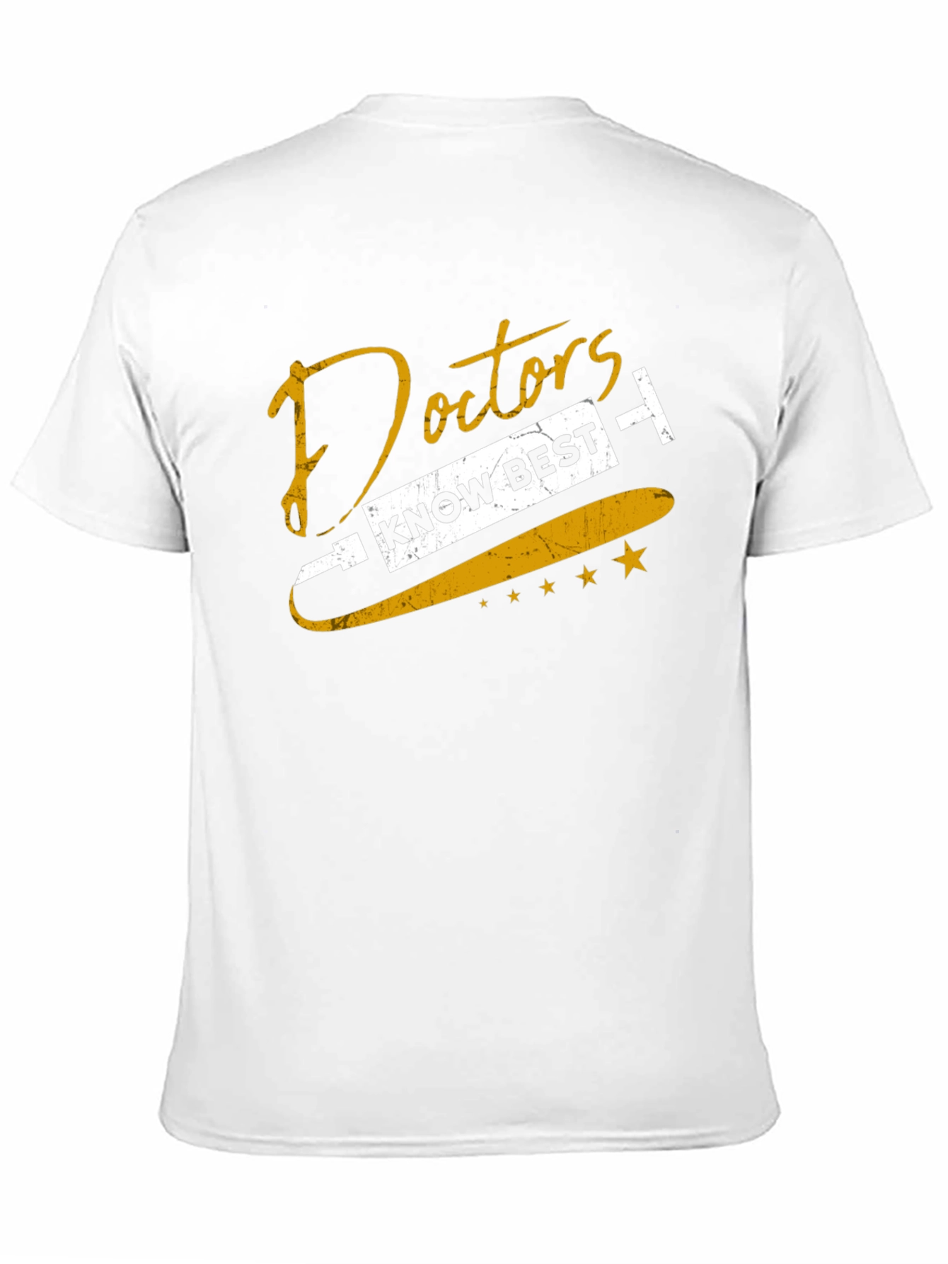Doctors Know Best Graphic T-Shirt