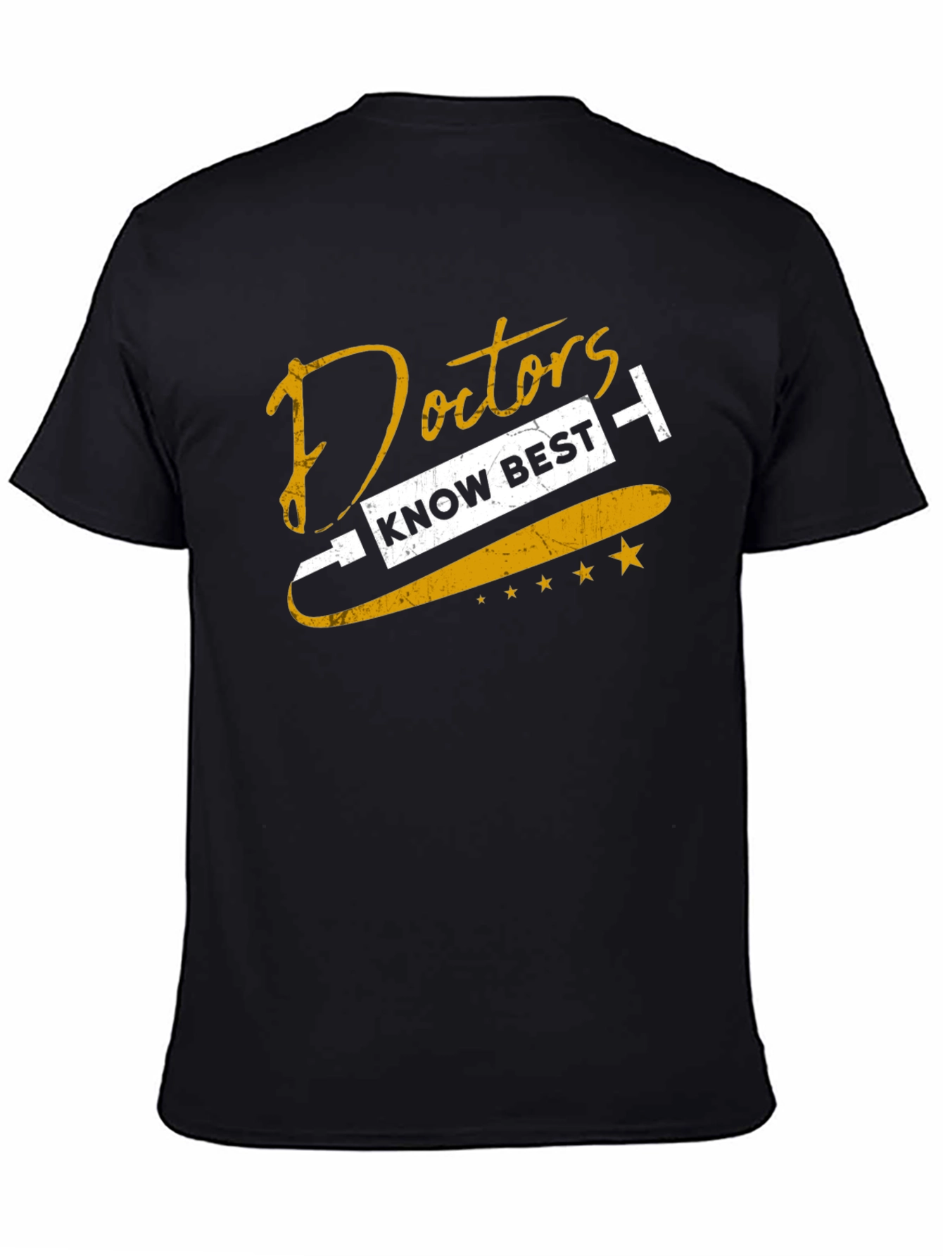 Doctors Know Best Graphic T-Shirt