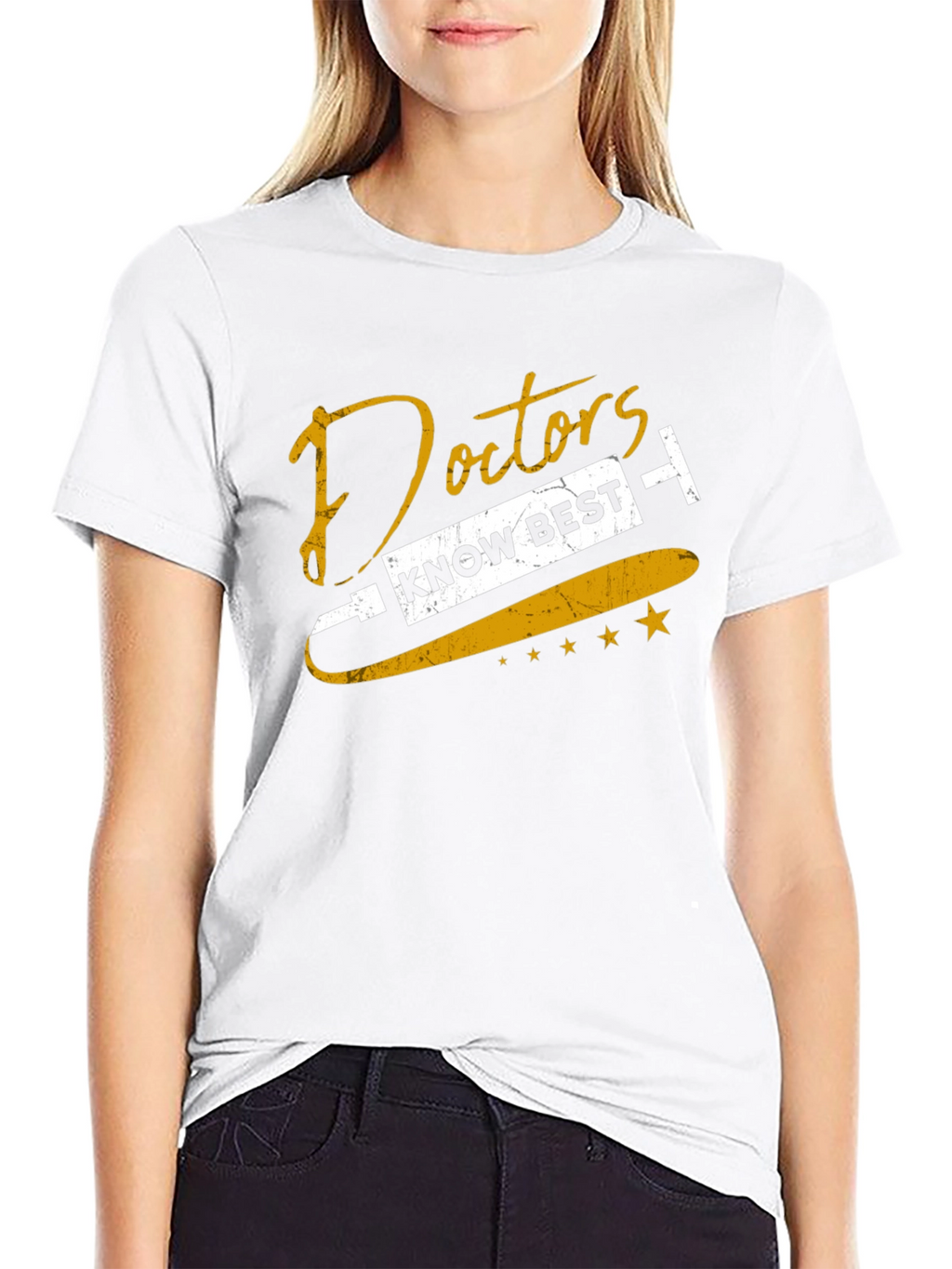 Doctors Know Best Graphic T-Shirt