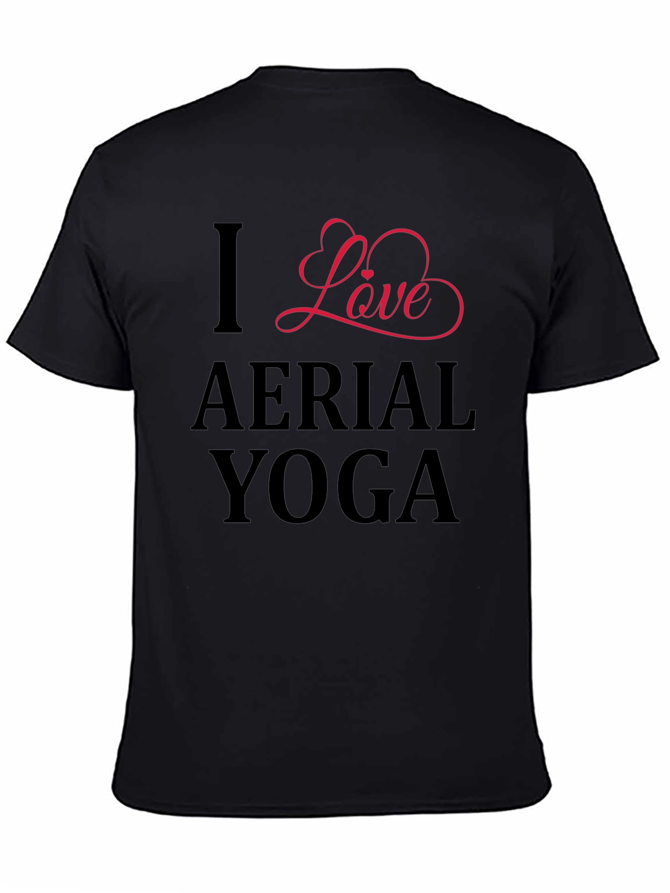 I Love Aerial Yoga - Black Graphic Tee