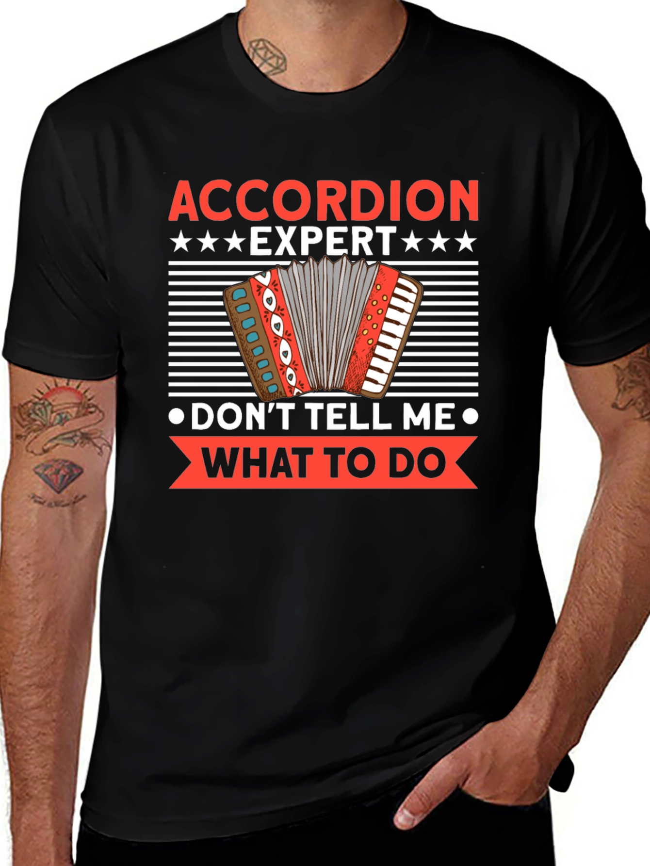 Accordion Expert - Dont Tell Me What To Do T-Shirt