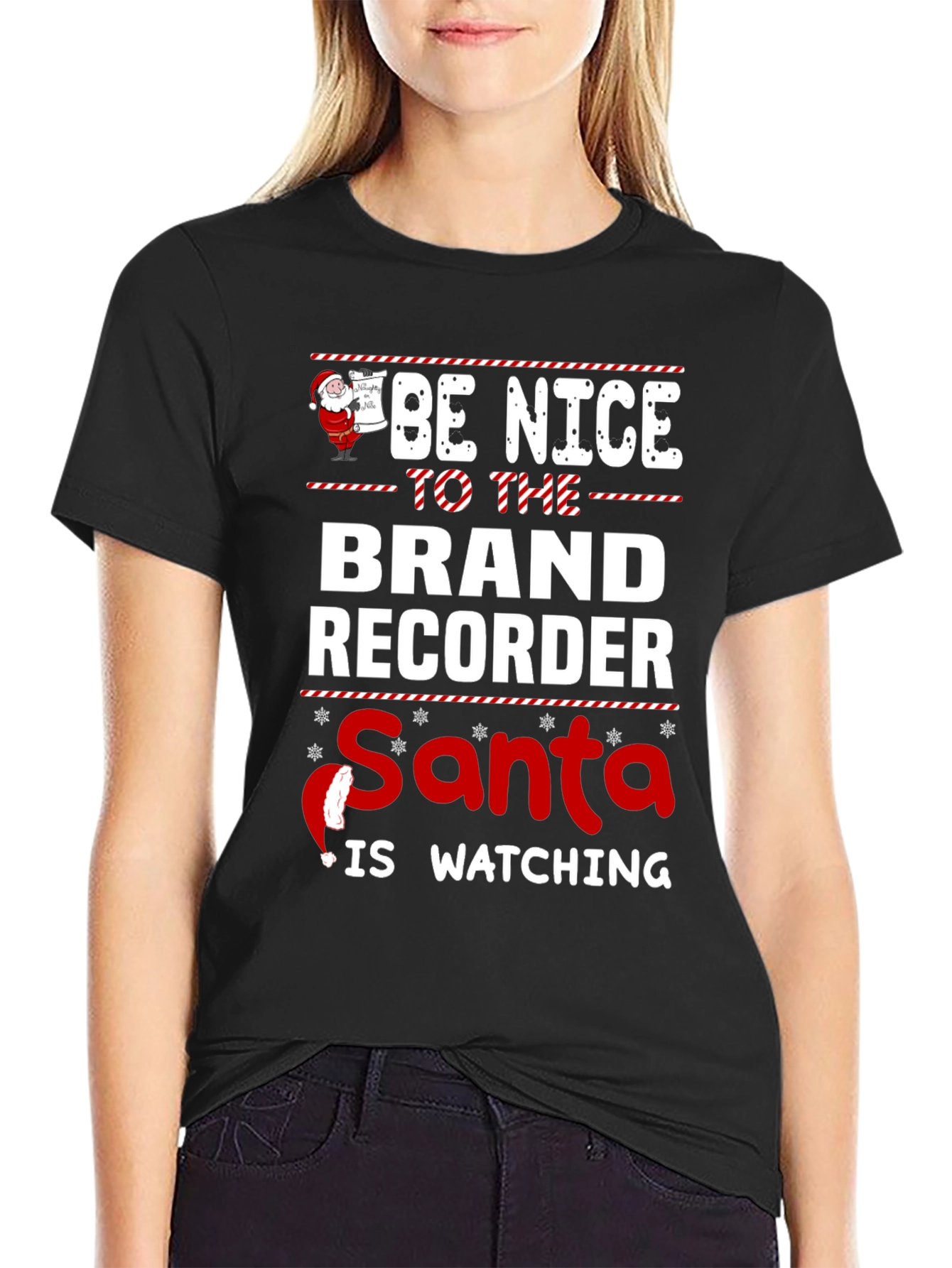 Be Nice to the Brand Recorder Santa is Watching Christmas T-Shirt