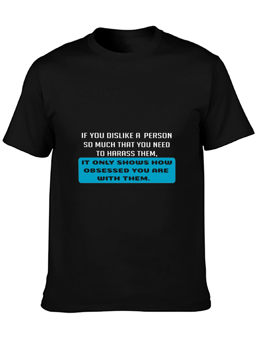 Obsessed Statement T-Shirt - Bold Text Design
