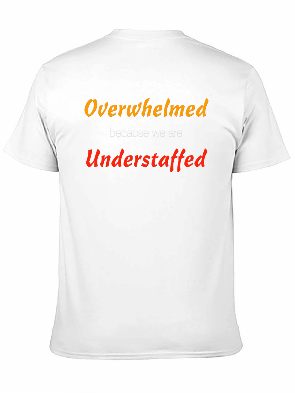 Overwhelmed Understaffed Graphic Tee - Black