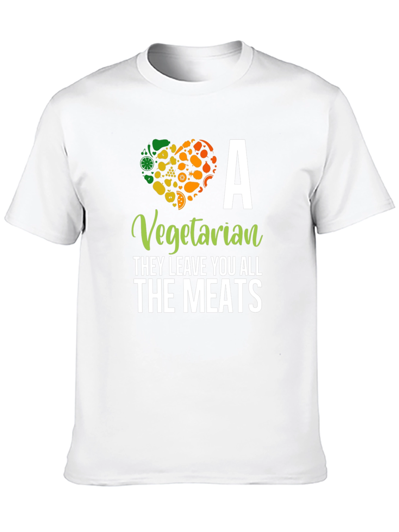 Vegetarian T-Shirt: They Leave You All The Meats!